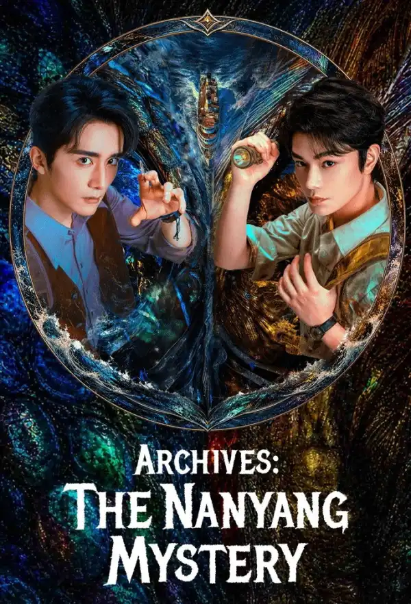 Archives The Nanyang Mystery (2026) [Chinese] (TV series)
