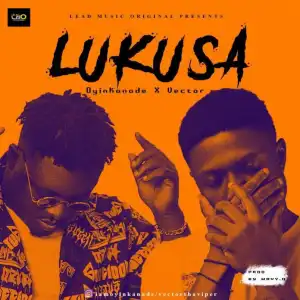 Oyinkanade Ft. Vector – Lukusa