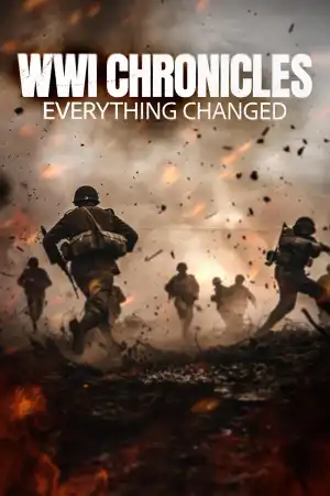 WWI Chronicles Everything Changed (2025)