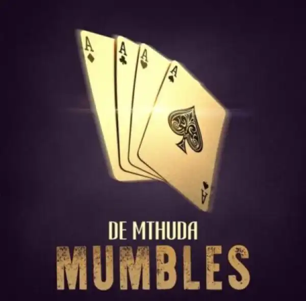 De Mthuda – Mumbles