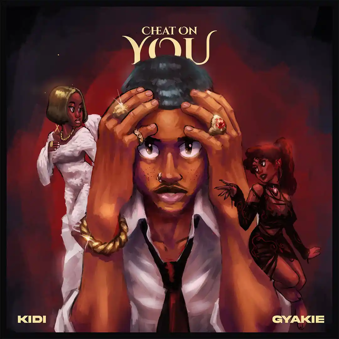 KiDi – Cheat On You ft. Gyakie