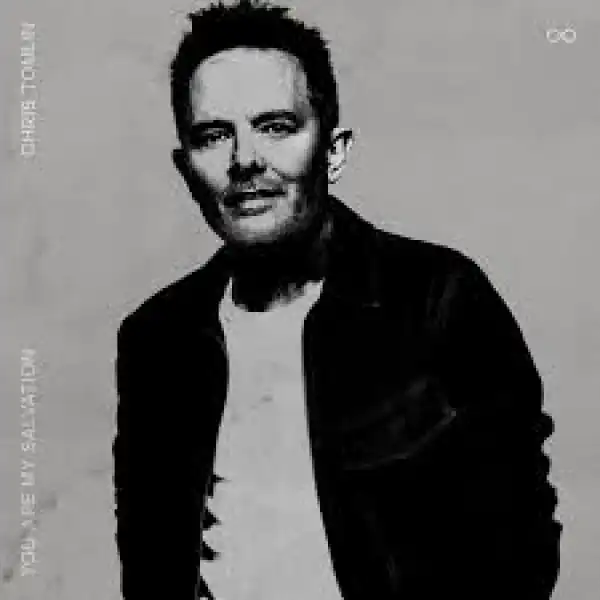 Chris Tomlin – Great Forgiver