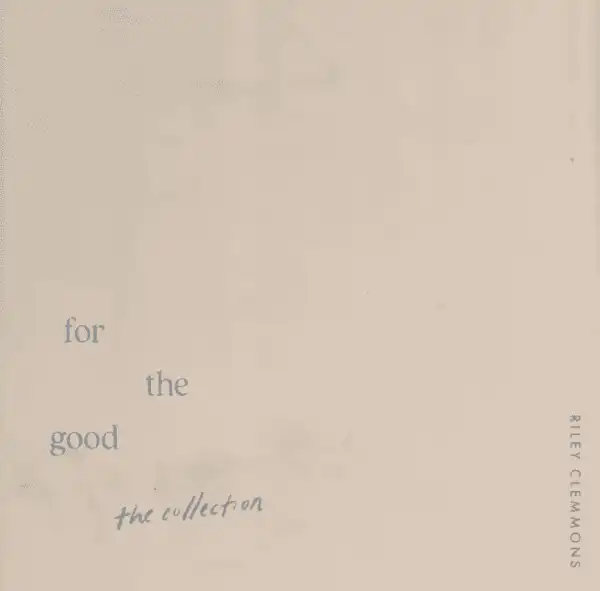 Riley Clemmons – For The Good (Reimagine)