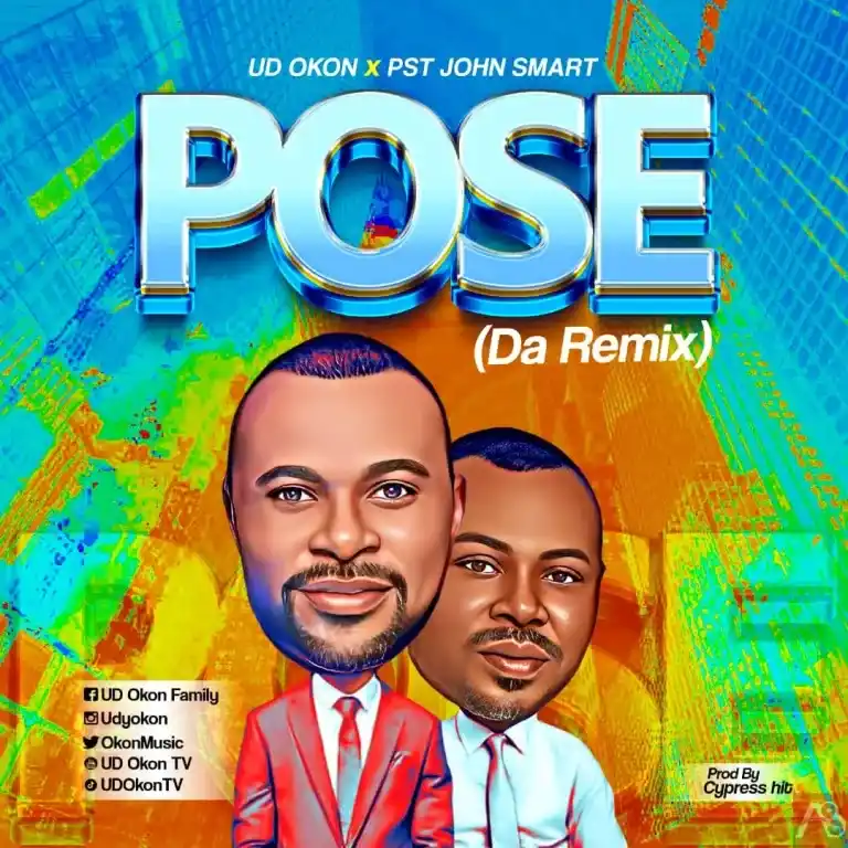 UD OKON – POSE (da remix) Ft. Pst John Smart