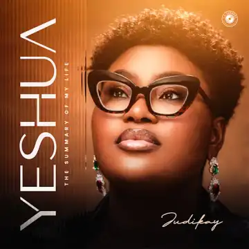 Judikay – Yeshua (The Summary of My Life) (EP)