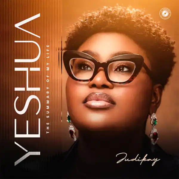 Judikay – Yeshua (The Summary of My Life) (EP)