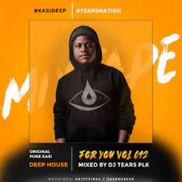 DJ Tears PLK – For You Vol.012 Mix