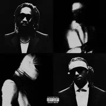 Future & Metro Boomin – WE STILL DON’T TRUST YOU [Album]