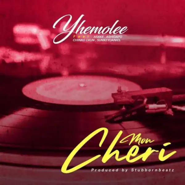 Yhemolee Ft. Asake, Ashidapo, Chinko Ekun & Sunkey Daniel – Mon Cheri