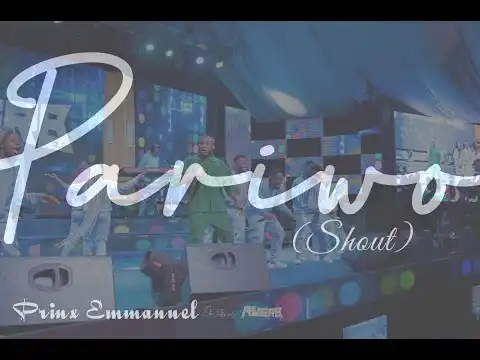 Pariwo By Prinx Emmanuel (Lyrics + Video)