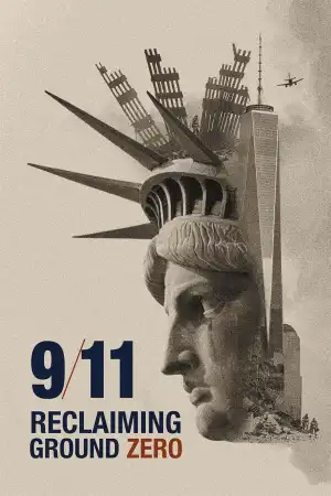 9/11: Reclaiming Ground Zero (2026)