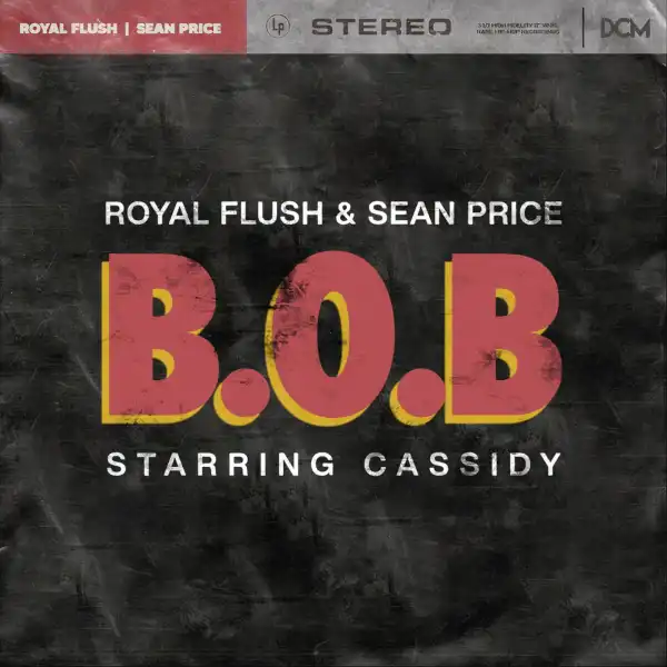 Royal Flush, Sean Price & Cassidy – BOB (Bars Over BS) (Instrumental)