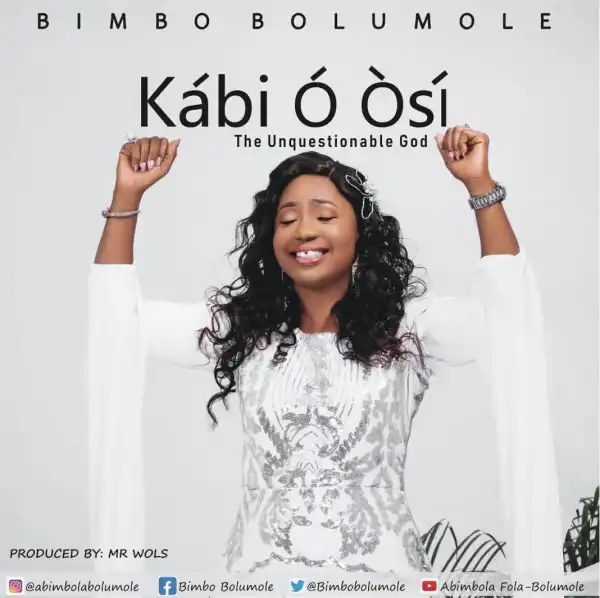 Bimbo Bolumole – Kábi Ó Òsí