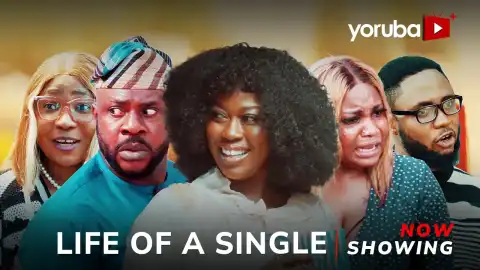 Life Of A Single (2026 Yoruba Movie)