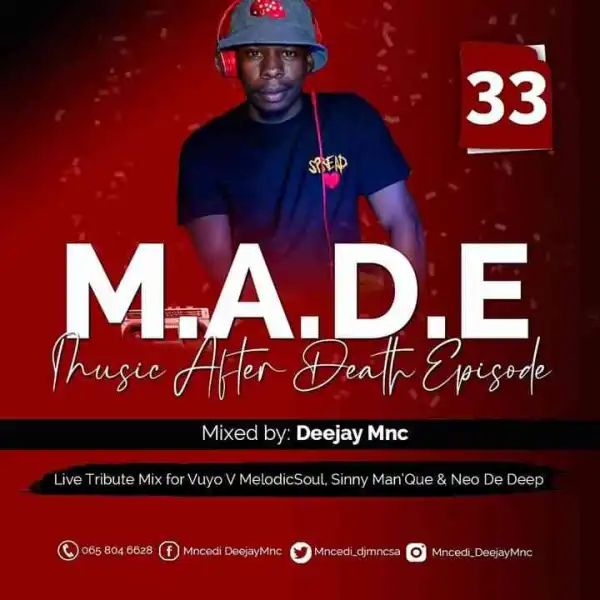 Deejay Mnc – Music After Death Episode 33