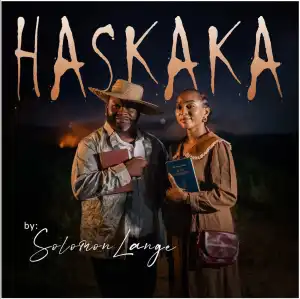Solomon Lange – Haskaka