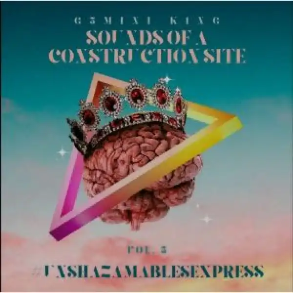 G3MINI K1NG – Sounds of A Construction Site Vol. 05