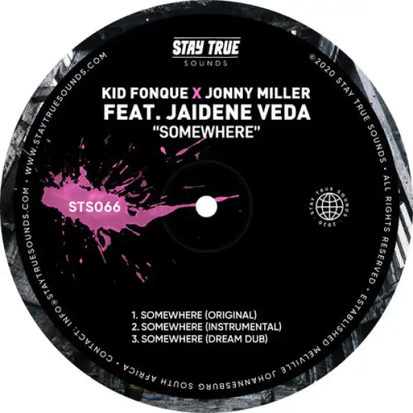 Kid Fonque – Somewhere Ft. Jonny Miller, Jaidene Veda