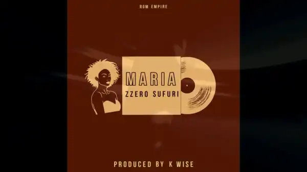 Zzero Sufuri – Maria
