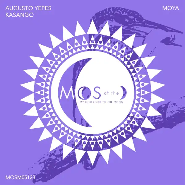 Augusto Yepes Ft. Kasango – Moya (Extended Mix)