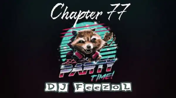 DJ FeezoL – Chapter 77 2020