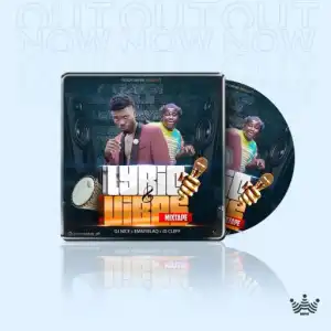 DJ Nice x Emmyblaq x ID Cleff – Lyric & Vibes Mixtape