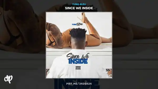 Yung Bleu - He Jealous