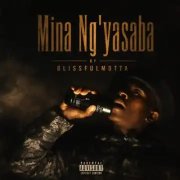 BlissfulMotta – Mina Ng’yasaba ft Jabulani Motha