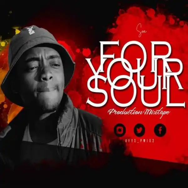 Soa Mattrix – For Your Soul Production Mix 2