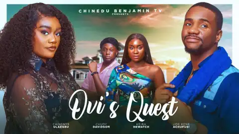 Ovi's Quest (2026 Nollywood Movie)