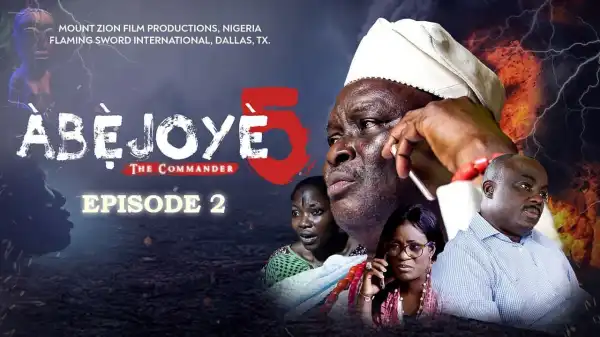 ABEJOYE - Season 5, Episode 02 (Gospel Movie)