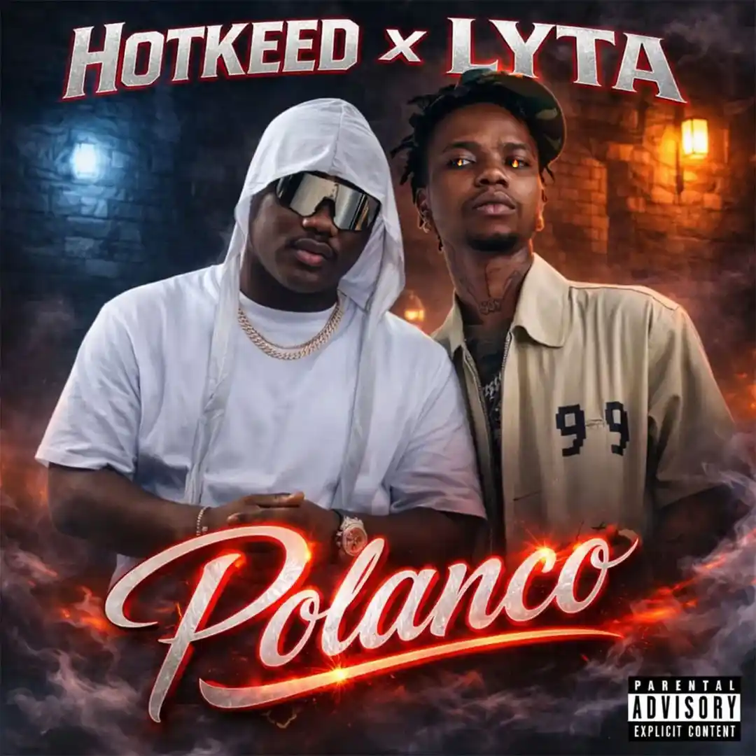 Hotkeed – Polanco ft. Lyta