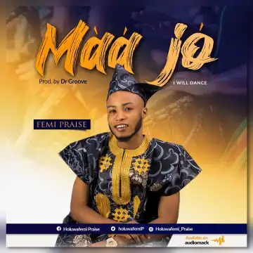 Maa Jo – Femi Praise