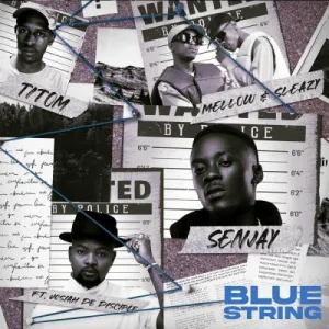 Senjay, Mellow & Sleazy & TitoM – Blue String ft Josiah De Disciple