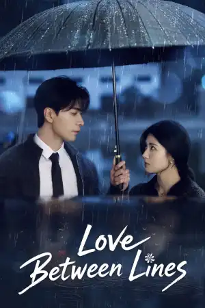 Love between Lines (2026) [Chinese] (TV series)