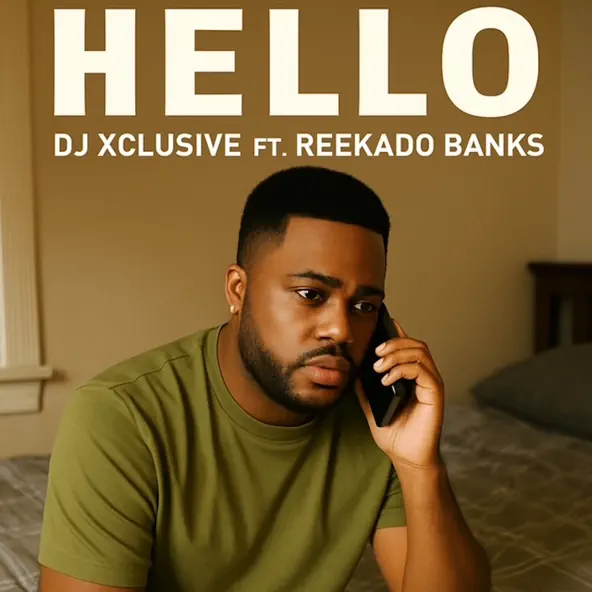 DJ Xclusive – Hello ft Reekado Banks