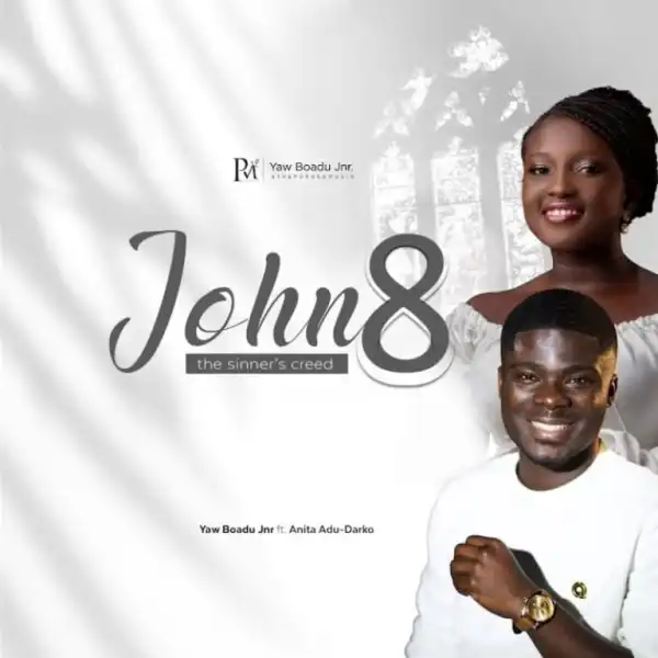 Yaw Boadu Jnr – John 8 (The Sinner’s Creed)