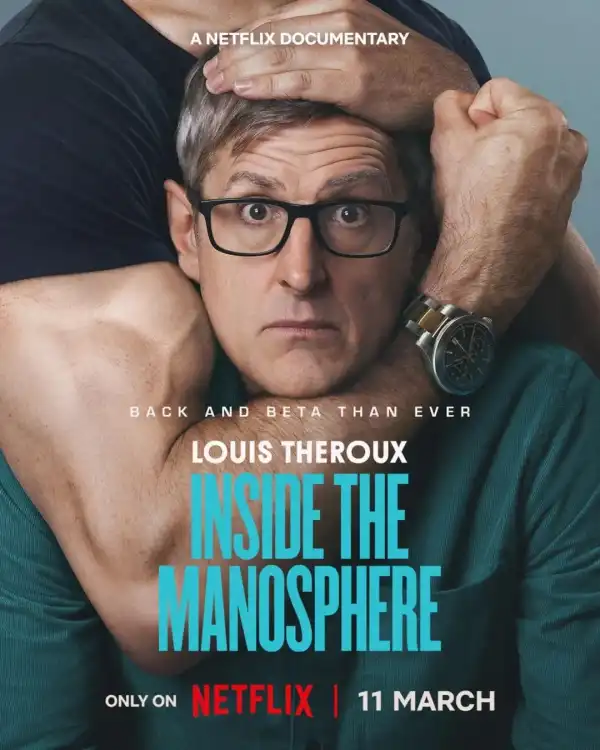 Louis Theroux: Inside the Manosphere (2026)