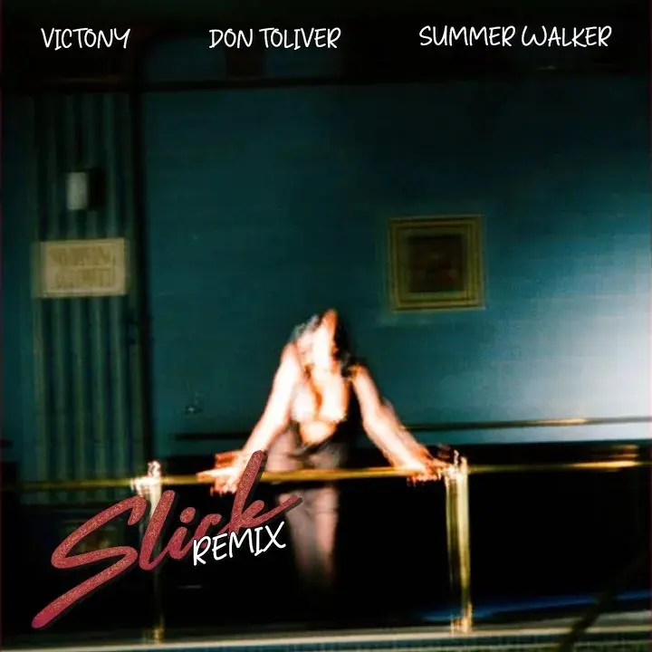Victony – Slick (Remix) Ft. Don Toliver x Summer Walker