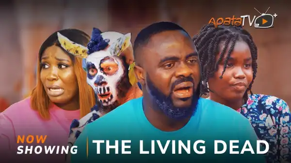 The Living Dead (2025 Yoruba Movie)