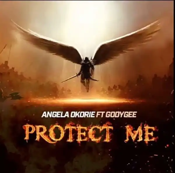 Angela Okorie – Protect Me ft. Godygee