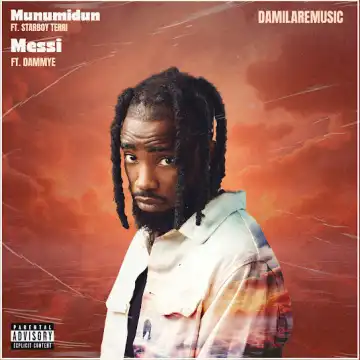 Damilaremusic ft Dammye – Messi