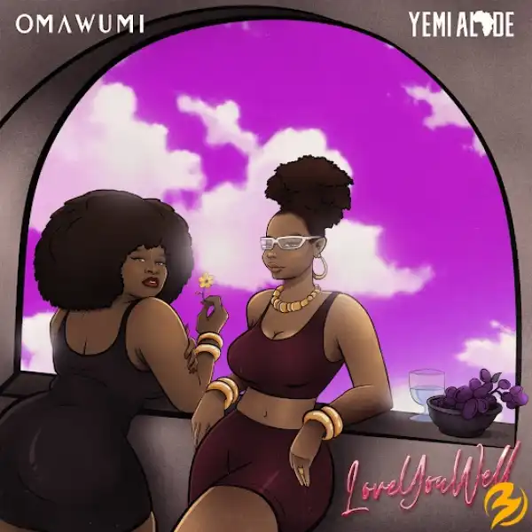 Omawumi – Love You Well Ft. Yemi Alade