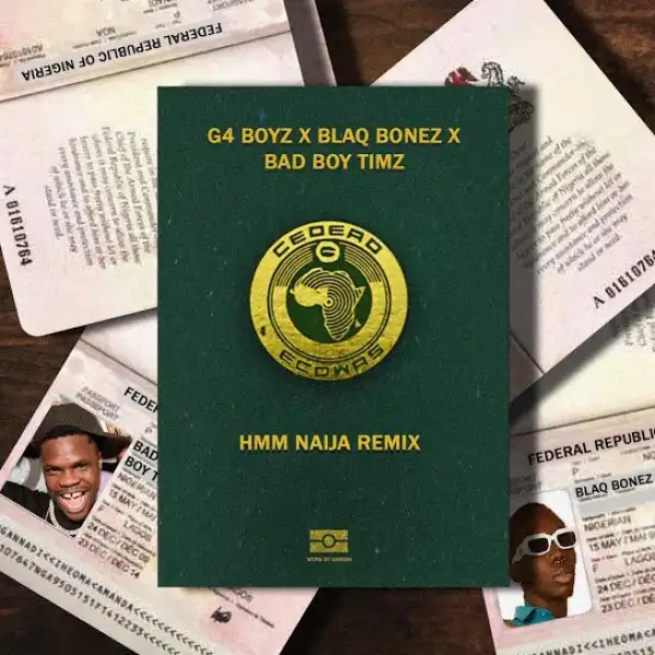 G4 Boyz – Hmm (Remix) ft. Blaqbonez & Bad Boy Timz