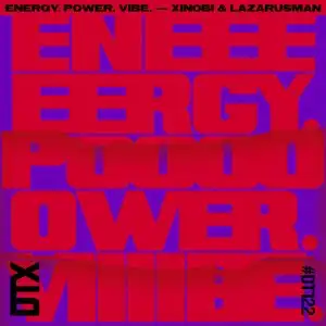 Xinobi, Lazarusman – Energy. Power. Vibe. (Original Mix)