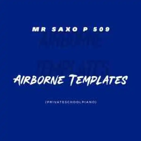 Mr Saxo P 509 – Airborne Templates (Private School Piano)