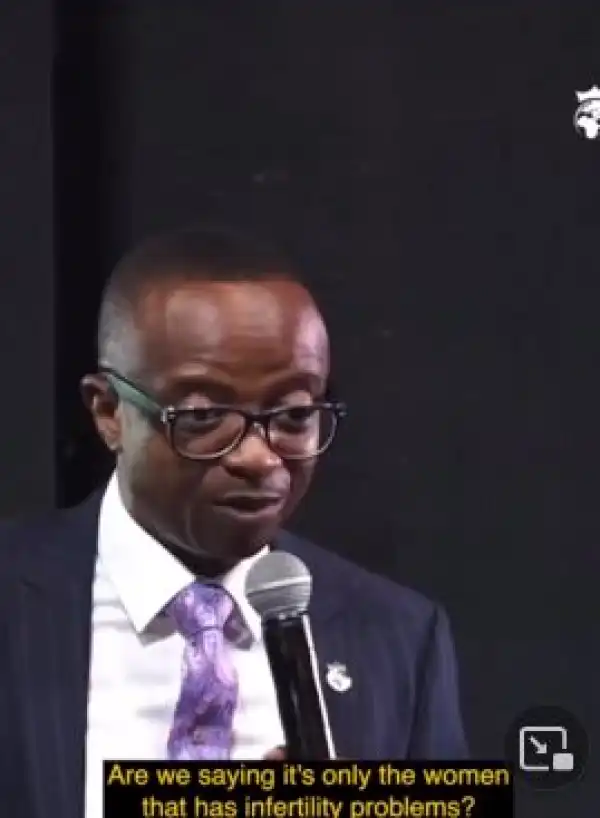 Is It Only Women That Have Infertility Problems? - Pastor David Adeoye Queries Why Men Don