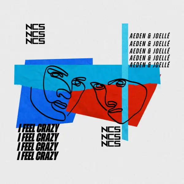 Aeden & Joellé - I Feel Crazy