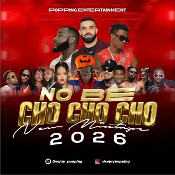 DJ Popping - No Be Cho Cho Cho Mixtape