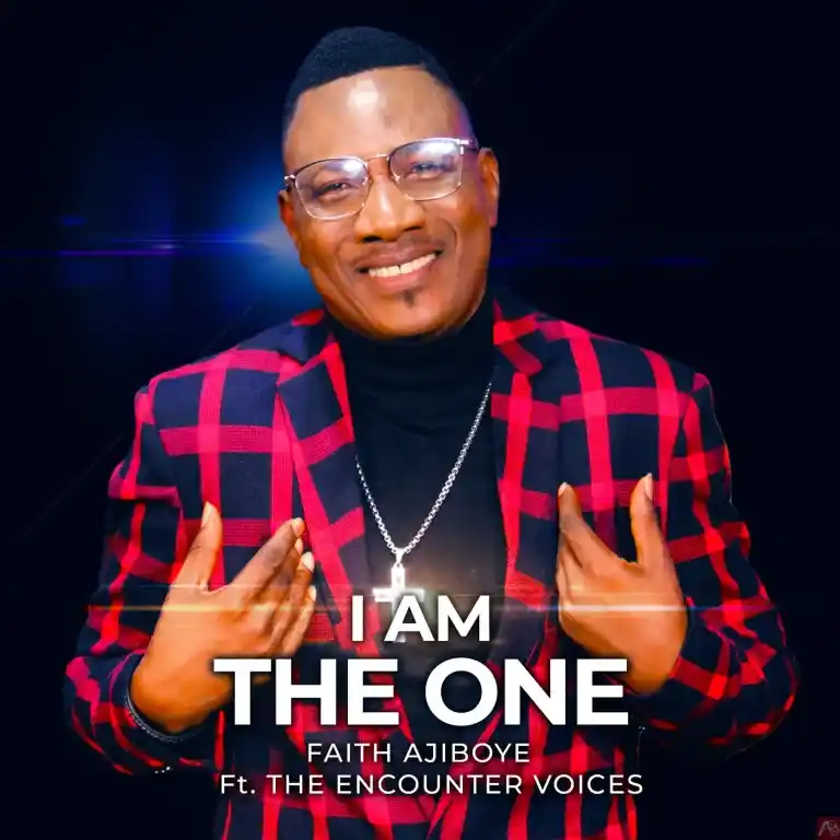 Faith Ajiboye - I Am The One Ft. The Encounter Voices